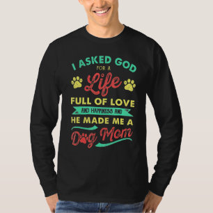 Camiseta Eu Pedi A Deus Um Cheio De Vida De Amor E Felicida