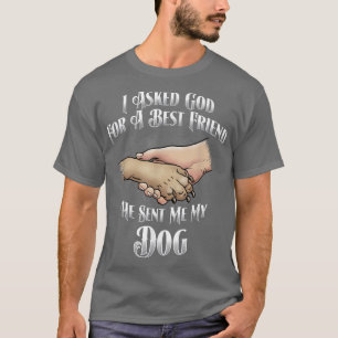 Camiseta Eu pedi a Deus um melhor amigo, ele enviou meu cac