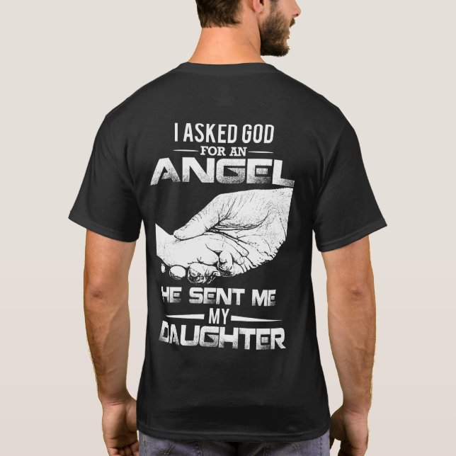 Camiseta Eu pedi o deus um anjo que me enviou minha filha (Verso)