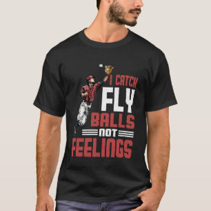 Camiseta Eu Pego Bolas Altas Não Sentimentos Beisebol Campo