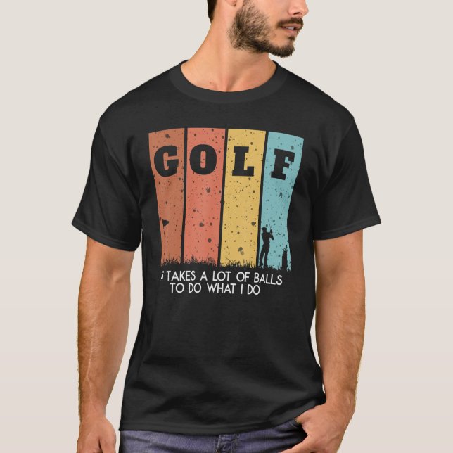 Camiseta Eu pego um monte de bolas de golfe para golfe (Frente)