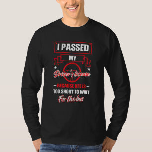 Camiseta Eu Peguei Minha Carta De Condução Porque O Novo