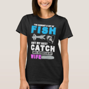 Camiseta Eu peguei muitas mulheres de peixe