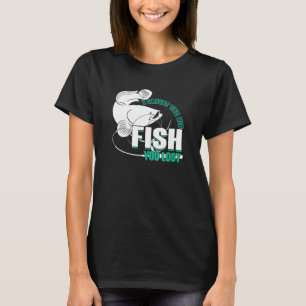 Camiseta Eu Peguei O Peixe Grande Que Perdeste A Pesca