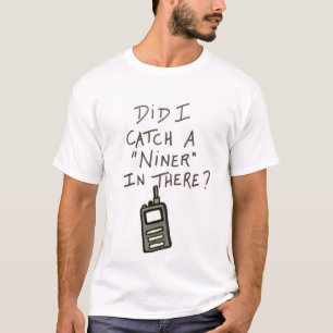 Camiseta "Eu peguei um Niner lá?" T-shirt do Tommy Boy