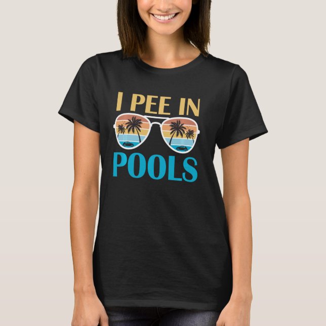 Camiseta Eu Peito Em Piscinas - Piadas Engraçadas - Ditos S (Frente)
