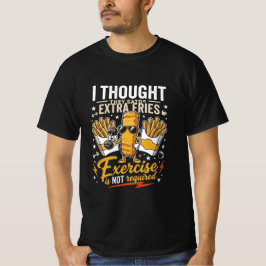 Camiseta Eu pensei em batatas fritas extras academia 