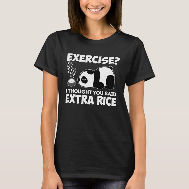 Camiseta Eu Pensei Que Você Disse Arroz Extra Panda Sarcasm (Frente)