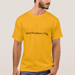 Camiseta Eu penso que conseqüentemente eu blog.