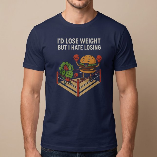 Camiseta Eu Perderia Peso, Mas Odeio Perder. (Criador carregado)