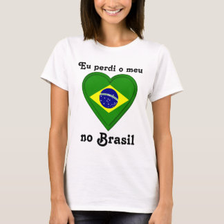 Camiseta Eu perdi meu coração em Brasil no português
