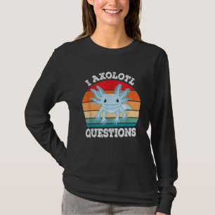 Camiseta Eu Perguntas Axolote Fofas Axolote Retro Divertido