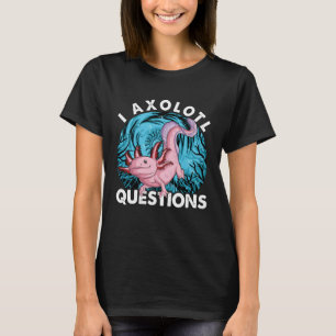Camiseta Eu Perguntas Axolotl Anfíbio Animais Oceano Axolot