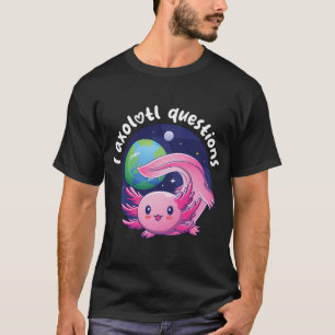 Camiseta Eu perguntas de axolotl - rosa (em cores escuras)