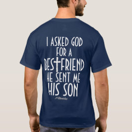 Camiseta Eu perguntei a deus que o melhor amigo me enviou