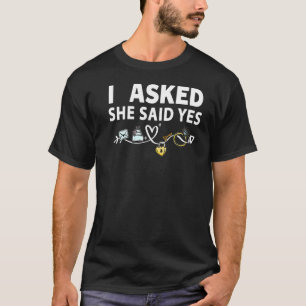 Camiseta Eu Perguntei A Ela E Ela Disse Que Sim, Noivado De