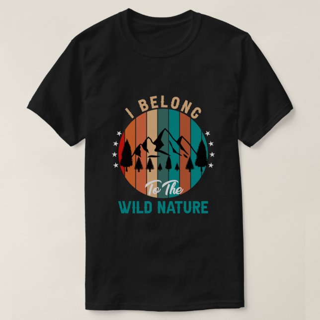 Camiseta Eu pertenço à Wild Nature T-Shirt (Frente do Design)