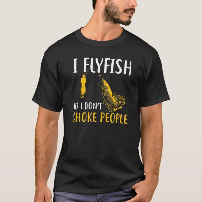 Camiseta Eu Pesco com Mosca para Não Estrangular Pessoas co (Frente)