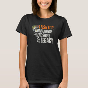 Camiseta Eu Pesco Por Camaradagem Amizades E Legado, Caça