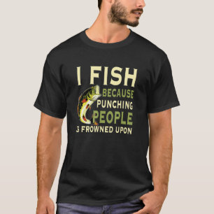 Camiseta Eu Pesco Porque Socar Pessoas É Mal Visto Amor