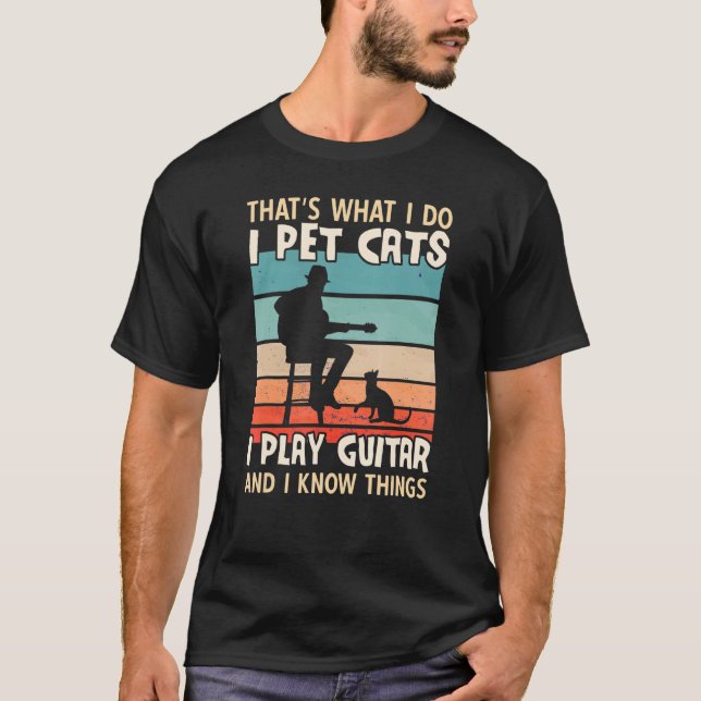 Camiseta Eu Pinto Gatos Eu Toco Violão E Eu Sei Coisas Que  (Frente)