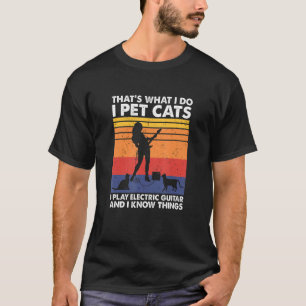 Camiseta Eu Pinto Gatos Eu Toco Violão Elétrico E Eu Sei Co