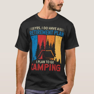 Camiseta Eu planejo ir acampar acampar acampamentos acampad