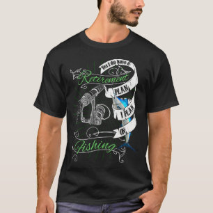 Camiseta Eu Planejo Pescar - Presente de Aposentadoria