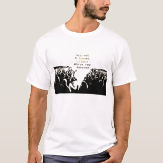 Camiseta Eu poderia olhá-lo para sempre