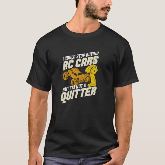 Camiseta Eu poderia parar de comprar carros RC, mas eu não  (Frente)