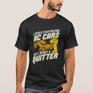 Camiseta Eu poderia parar de comprar carros RC, mas eu não