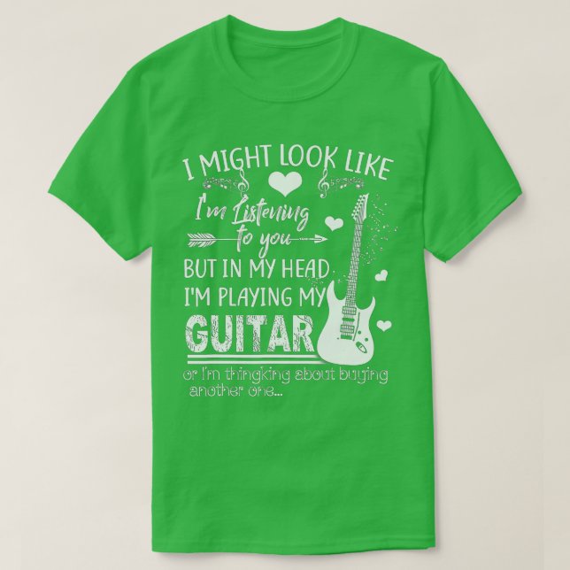 Camiseta Eu poderia parecer que estou ouvindo seu violão de (Frente do Design)