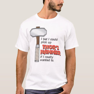 Camiseta Eu poderia pegarar o martelo do Thor