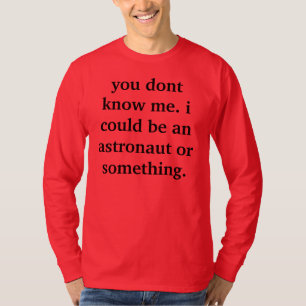 Camiseta eu poderia ser um astronauta