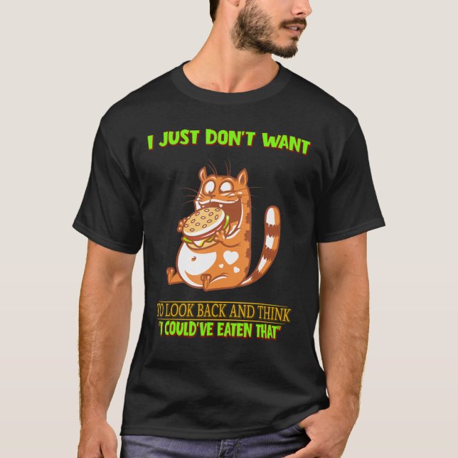 Camiseta Eu Poderia Ter Comido Aquele Sarcasmo Engraçado (Frente)