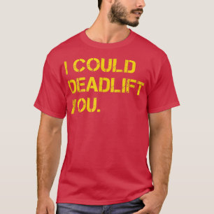 Camiseta Eu Podia Levantar Seu Tanque De Gym Engraçado.