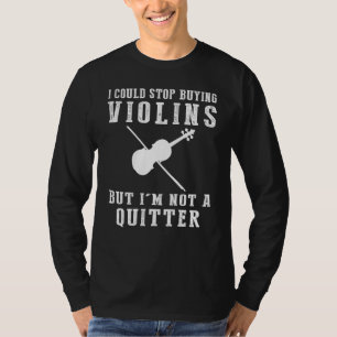 Camiseta Eu Podia Parar De Comprar Violinos Engraçado Tee M
