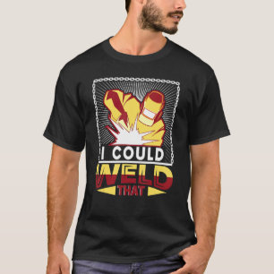 Camiseta Eu Podia Soldar Aquele Soldador.