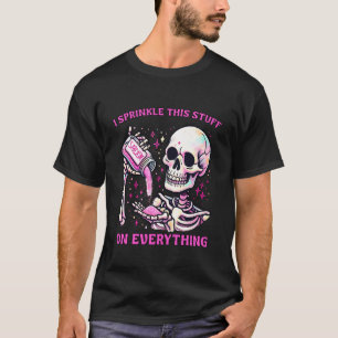 Camiseta Eu Polvilho Isso Em Tudo Citação Salgado Esqueleto