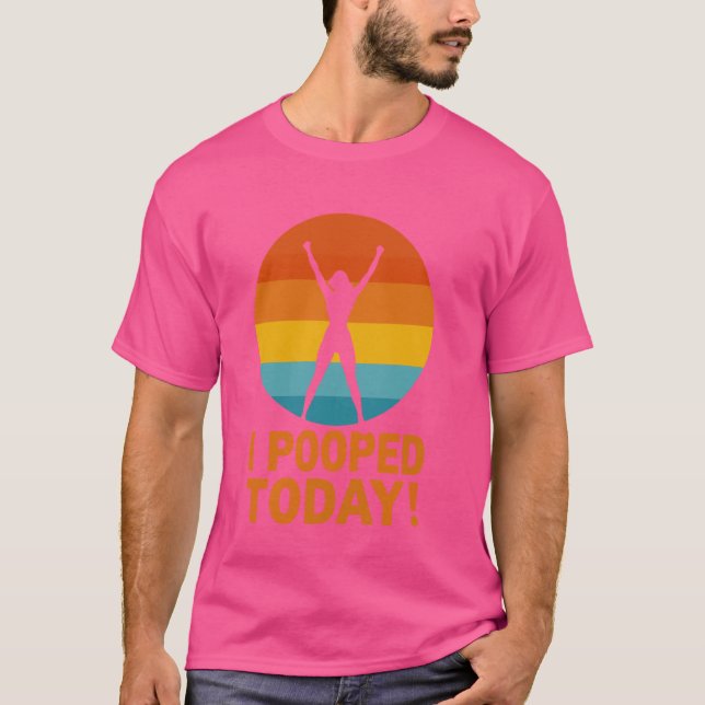Camiseta Eu Pooptei Hoje Poop Engraçado Dizendo design Hila (Frente)