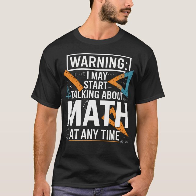 Camiseta Eu Posso Começar a Falar Sobre Matemática a Qualqu (Frente)