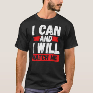 Camiseta Eu Posso E Vou Ver-Me Acreditar Em Si Mesmo Moti