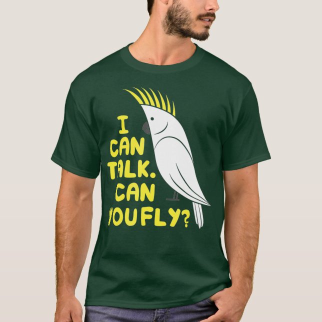 Camiseta Eu Posso Falar Que Você Pode Voar - Coquatoo De Pa (Frente)