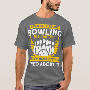 Camiseta Eu Posso Falar Sobre Boliche Pins Boliche Spare