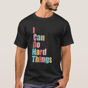 Camiseta Eu Posso Fazer Coisas Difíceis Ambos Os Colchões N