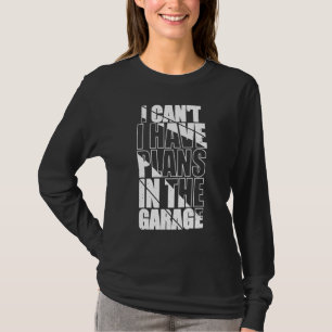 Camiseta Eu Posso Fazer O 2019t... Tenho Planos Na Garagem