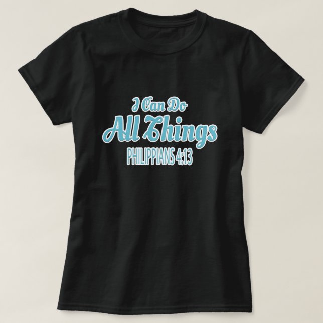 Camiseta Eu Posso Fazer Todas As Coisas (Frente do Design)