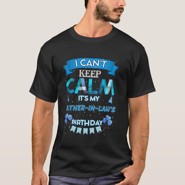 Camiseta Eu posso ficar calmo É meu pai no aniversário da l (Frente)