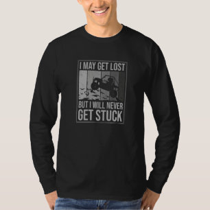Camiseta Eu Posso Me Perder Mas Eu Nunca Vou Ficar Preso Na