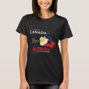 Camiseta Eu Posso Morar No Canadá Mas Eu Fui Feito Nas Fil